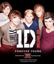 Forever Young Our Official X Factor Story by One Direction