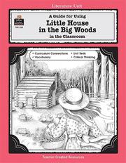 Cover of: A Guide for Using Little House in the Big Woods in the Classroom