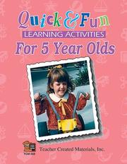 Cover of: Quick & Fun Learning Activities for 5 Year Olds