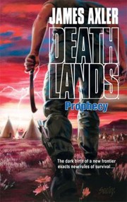 Cover of: Prophecy
            
                Deathlands Paperback by 