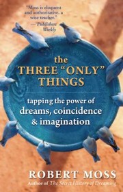 Cover of: The Three Only Things by 