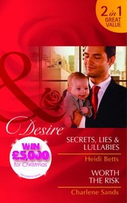 Cover of: Secrets Lies  LullabiesWorth the Risk