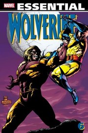 Cover of: Essential Wolverine  Volume 6
            
                Essential Wolverine
