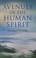 Cover of: Avenues Of The Human Spirit