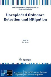 Cover of: Unexploded Ordnance Detection and Mitigation
            
                NATO Science for Peace and Security Series B Physics and Bi