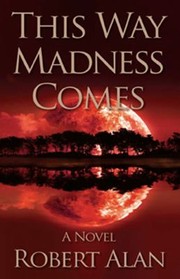 Cover of: This Way Madness Comes