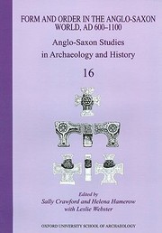 Cover of: Form and Order in the AngloSaxon World Ad 6001100
            
                AngloSaxon Studies in Archaeology and History