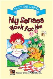 Cover of: My Senses Work for Me by DEBORAH P. CERBUS, CHERYL F. RICE, Julia Jasmine