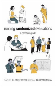 Running Randomized Evaluations by Rachel Glennerster