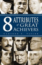 Cover of: 8 Attributes Of Great Achievers