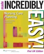 Cover of: Nursing Care Planning Made Incredibly Easy
            
                Made Incredibly Easy Paperback