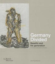 Cover of: Germany divided Baselitz and His Generation