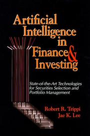 Cover of: Artificial intelligence in finance & investing: state-of-the-art technologies for securities selection and portfolio management