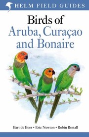 Cover of: Birds of Aruba Curacao and Bonaire by Bart de Boer Eric Newton Robin Restall