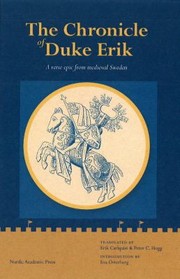 Cover of: The Chronicle Of Duke Erik A Verse Epic From Medieval Sweden