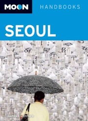 Cover of: Moon Handbooks Seoul
            
                Moon Handbooks Seoul