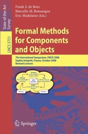 Cover of: Formal Methods for Components and Objects
            
                Lecture Notes in Computer Science by 