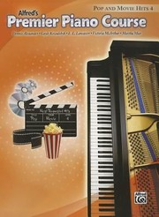 Cover of: Alfreds Premier Piano Course Pop and Movie Hits Level 4
            
                Alfreds Premier Piano Course by 