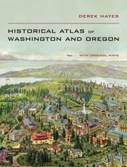 Cover of: Historical Atlas of Washington  Oregon