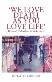 Cover of: We Love Death as You Love Life by Raffaello Pantucci