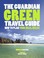 Cover of: The Guardian Green Travel Guide