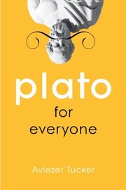 Cover of: Plato for Everyone