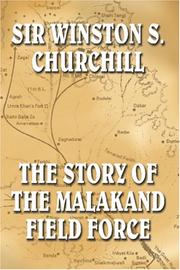 The Malakand Field Force by Winston S. Churchill