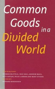 Cover of: Common Goods in a Divided World