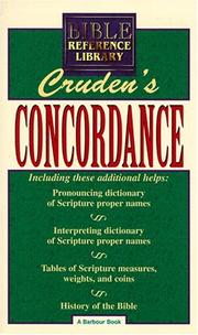 Complete concordance to the Holy Scriptures of the Old and New Testament by Alexander Cruden
