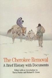 Cover of: The Cherokee Removal
            
                Bedford Series in History  Culture Paperback by 