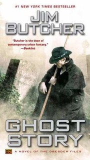 Cover of: Ghost Story A Novel Of The Dresden Files by 