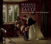 Cover of: Making American Taste Narrative Art For A New Democracy