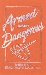 Cover of: ARMED AND DANGEROUS (Inspirational Library) by Ken Abraham