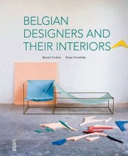 Cover of: Belgian Designers And Their Interiors Belgische Designers En Hun Interieur Designers Belges Et Leur Intrieur