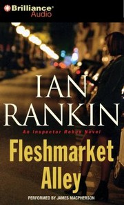 Cover of: Fleshmarket Alley
            
                Inspector Rebus Novels Audio