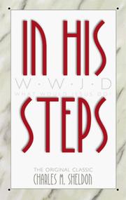 In His Steps by Charles Monroe Sheldon