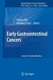 Cover of: Early Gastrointestinal Cancers
            
                Recent Results in Cancer Research