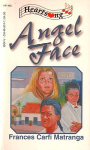 Cover of: Angel Face (Heartsong Presents) by Matranga, Frances Carfi Matranga, Matranga, Frances Carfi Matranga