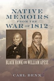 Cover of: Native Memoirs From The War Of 1812 Black Hawk And William Apess by 