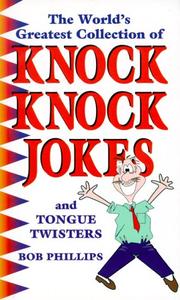 Cover of: The World's Greatest Collection of Knock Knock Jokes