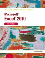 Cover of: Microsoft Excel 2010 Intermediate
            
                Illustrated Course Guides