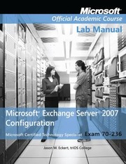 Cover of: Exam 70236 Microsoft Exchange Server 2007 Configuration Lab Manual