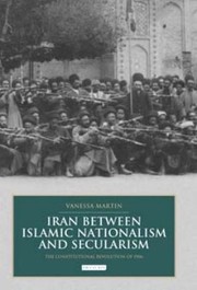 Cover of: Iran Between Islamic Nationalism and Secularism
            
                British Inst of Persian Studies Monograph by 