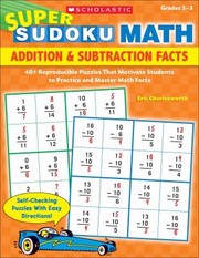 Cover of: Super Sudoku Math 40 Reproducible Puzzles That Motivate Students To Practice And Master Key Math Skills by 