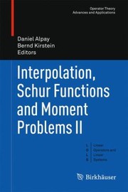 Interpolation Schur Functions And Moment Problems Ii by Bernd Kirstein