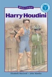 Cover of: Harry Houdini
            
                Kids Can Read  Level 3 Hardcover