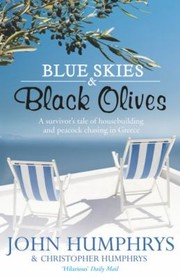 Cover of: Blue Skies  Black Olives by John Humphrys