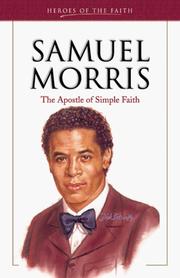 Cover of: Samuel Morris: The Apostle of Simple Faith (Heroes of the Faith)