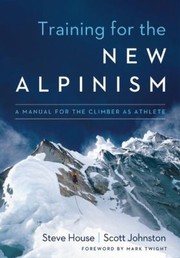 Cover of: TRAINING FOR THE NEW ALPINISM