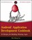Cover of: Android Application Development Cookbook